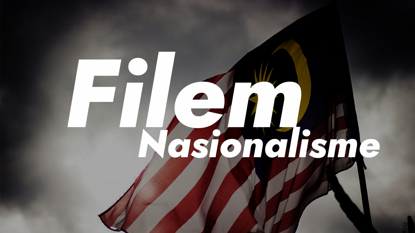 Mampu menaikkan semangat -Filem Nasionalisme