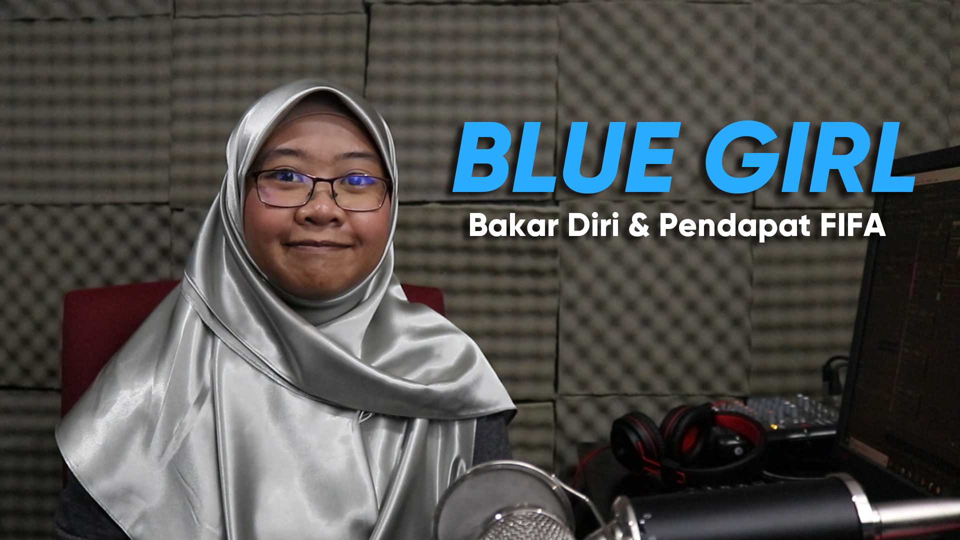 Blue Girl – Bakar Diri & Pendapat FIFA