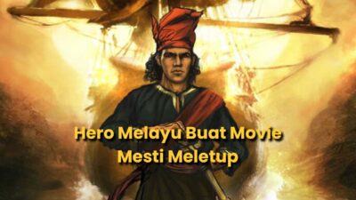 10 Hero Tanah Melayu – Buat Movie Confirm Padu! 10 Hero Tanah Melayu – Buat Movie Confirm Padu!
