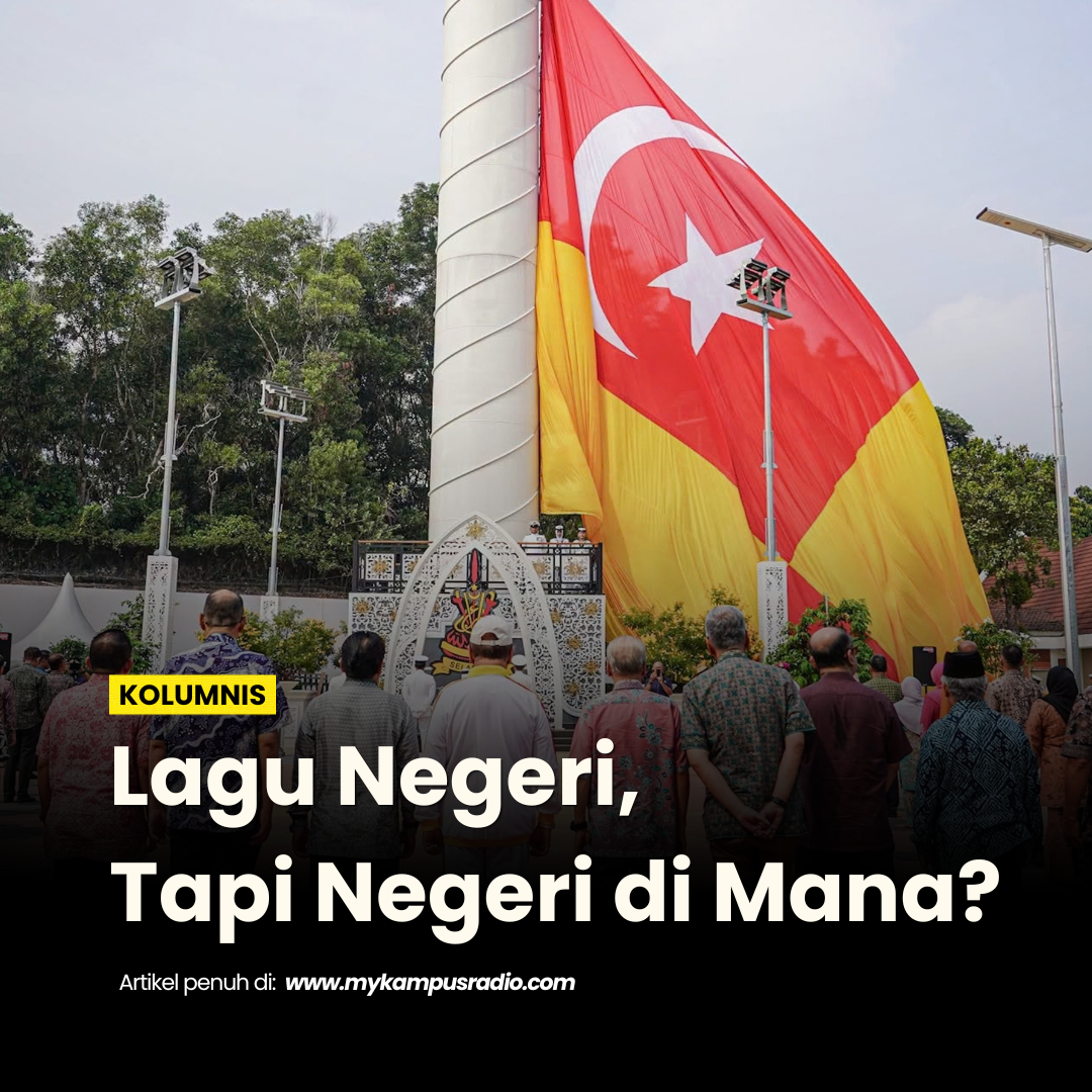 Lagu Negeri, Tapi Negeri di Mana? Lagu Negeri, Tapi Negeri di Mana?