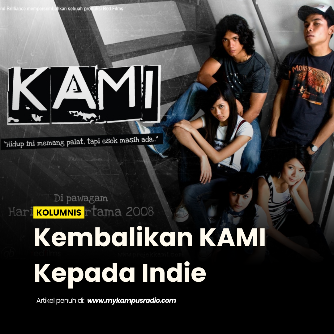 Kembalikan KAMI Kepada Indie Kembalikan KAMI Kepada Indie